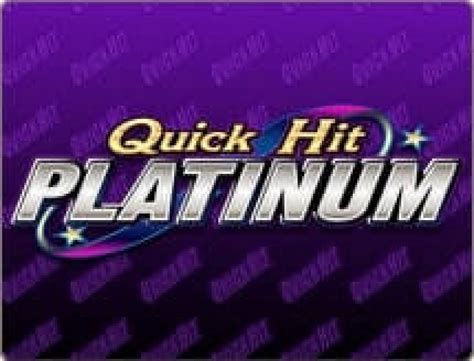 Quick Hit Platinum Slot Review .